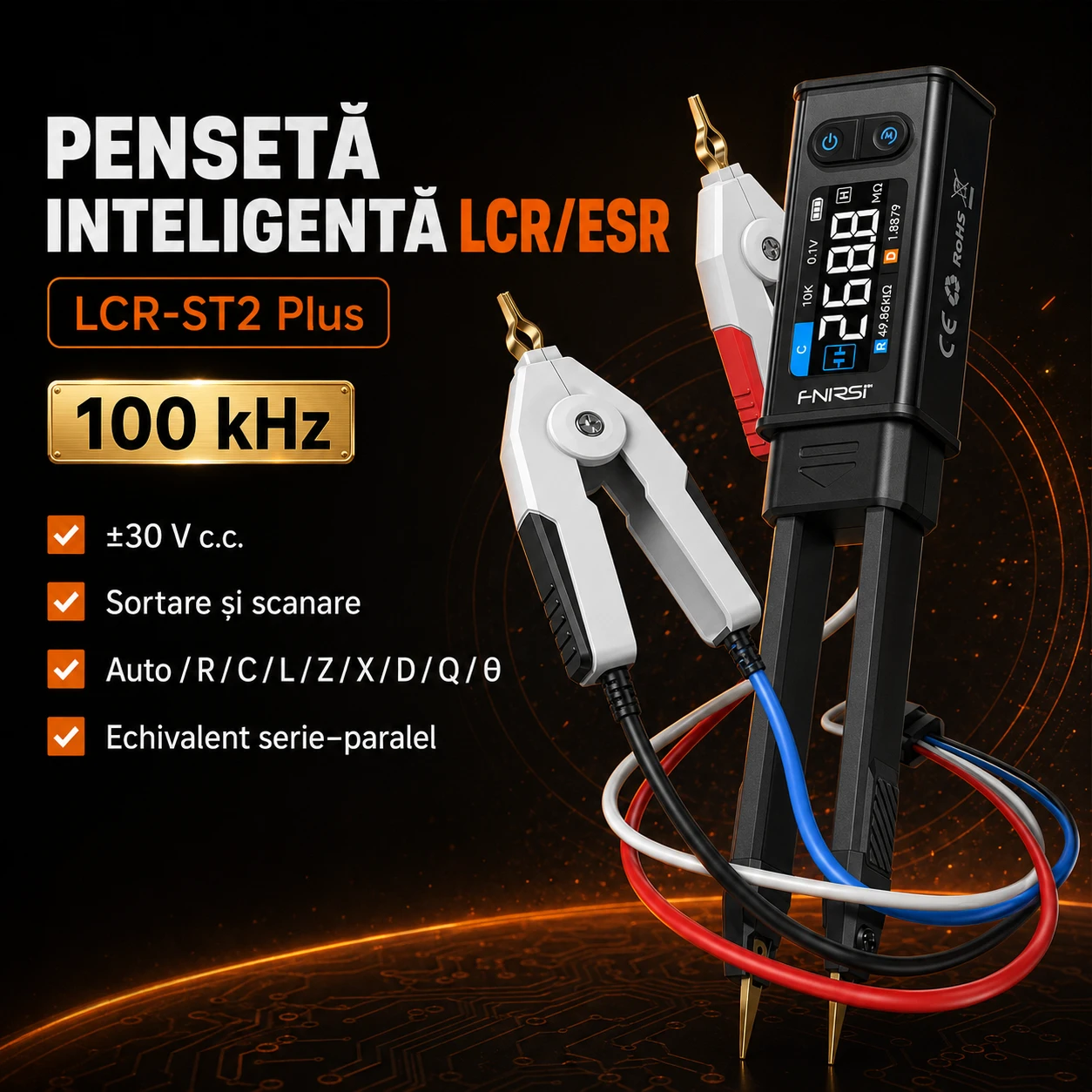FNIRSI LCR-ST2 Plus — pensetă inteligentă LCR/ESR, 100 kHz