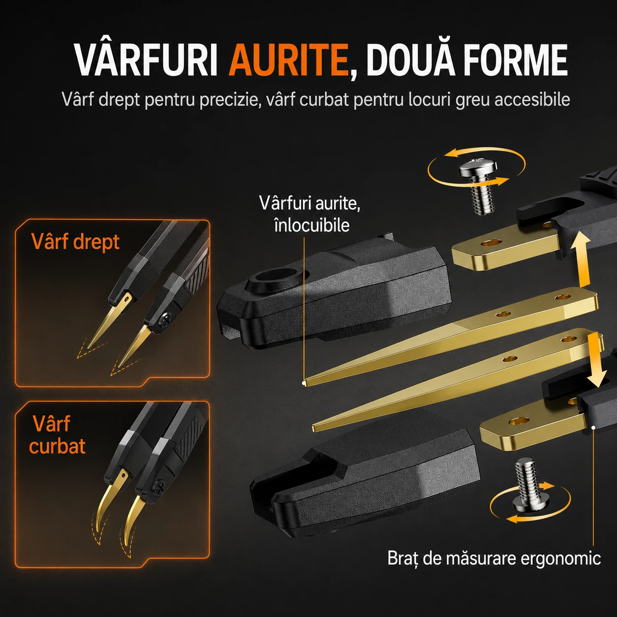 Vârfuri aurite, două forme — drept pentru precizie, curbat pentru locuri greu accesibile